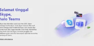 Microsoft Akan Menghentikan Skype pada 5 Mei 2025, Beralih ke Teams
